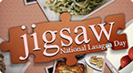 Lasagna Day Jigsaw Lasagna Day Jigsaw